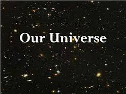 stars with text that reads "our universe"
